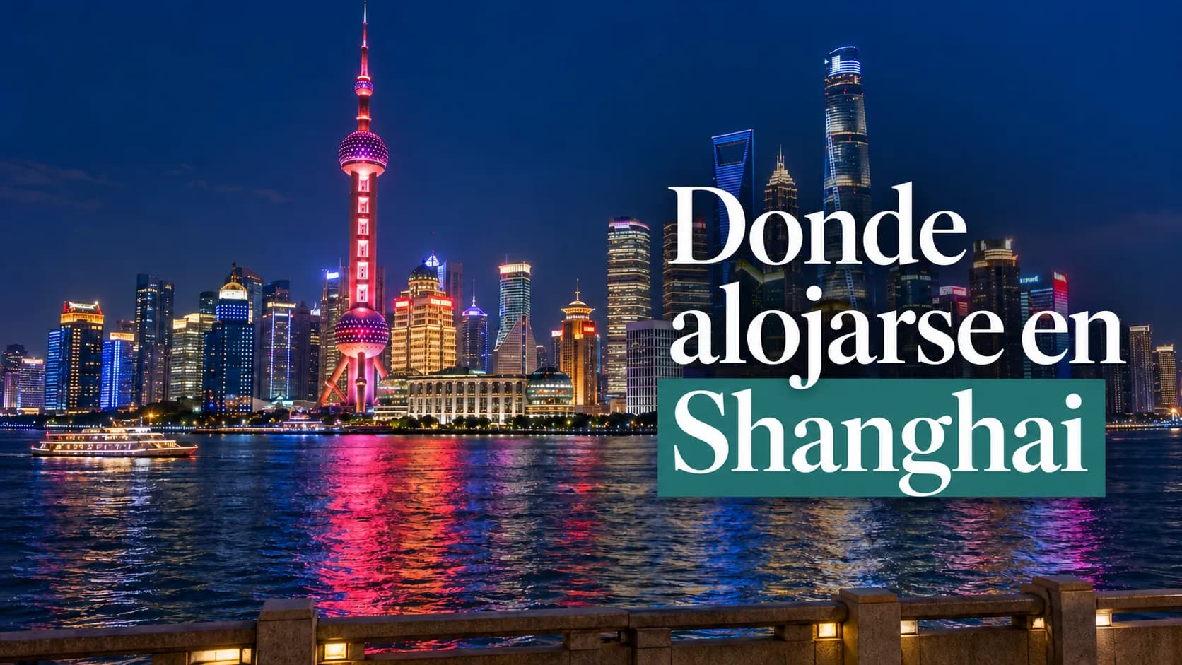 Dónde alojarse en Shanghái: skyline de Pudong de noche visto desde el Bund